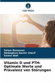 Vitamin D und PTH: Optimale Werte und Prävalenz von Störungen