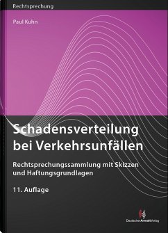 Schadensverteilung bei Verkehrsunfällen - Kuhn, Paul