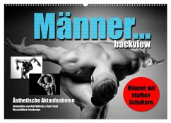 Männer... backview (Wandkalender 2024 DIN A2 quer), CALVENDO Monatskalender - Wehrle und Uwe Frank, Black&White Fotodesign, Ralf