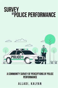 A Community Survey of Perceptions of Police Performance - Alladi, Kalyan