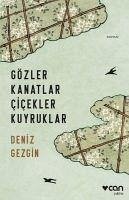 Gözler Kanatlar Cicekler Kuyruklar - Gezgin, Deniz