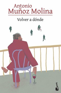 Volver a donde - Muñoz Molina, Antonio