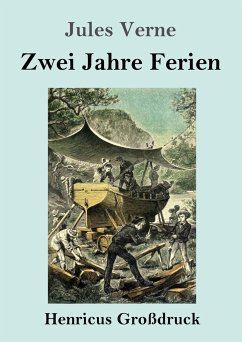 Zwei Jahre Ferien (Großdruck) - Verne, Jules