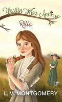 Yesilin Kizi Anne 8 Rilla - Maud Montgomery, Lucy