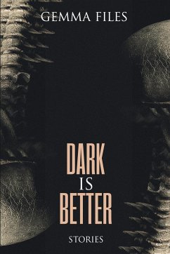 Dark is Better - Files, Gemma