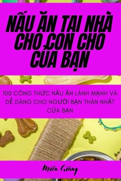 Cover NẤu Ăn TẠi Nhà Cho Con Chó CỦa BẠn