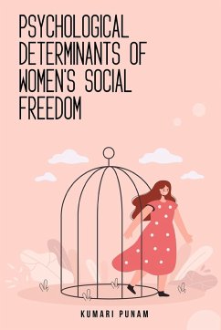 Psychological determinants of women's social freedom - Punam, Kumari