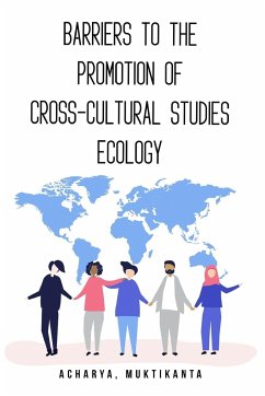 Barriers to the Promotion of Cross-Cultural Studies Ecology - Acharya, Muktikanta