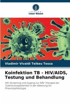 Koinfektion TB - HIV/AIDS, Testung und Behandlung - Teikeu Tessa, Vladimir Vivaldi