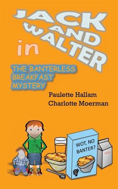 The Banterless Breakfast Mystery - Hallam, Paulette; Moerman, Charlotte