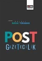 Post Gazetecilik - Toraman, Burak