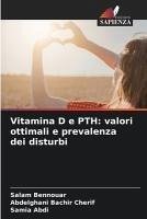 Vitamina D e PTH: valori ottimali e prevalenza dei disturbi - Bennouar, Salam;Bachir Cherif, Abdelghani;Abdi, Samia