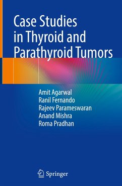 Case Studies in Thyroid and Parathyroid Tumors - Agarwal, Amit;Fernando, Ranil;Parameswaran, Rajeev