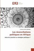 Les réconciliations politiques en Afrique