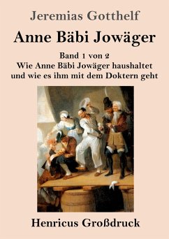 Anne Bäbi Jowäger (Großdruck) - Gotthelf, Jeremias