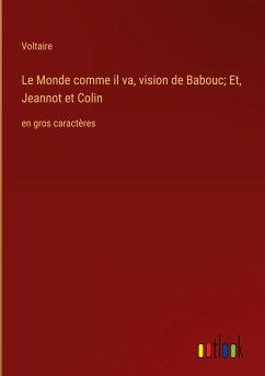Le Monde comme il va, vision de Babouc; Et, Jeannot et Colin