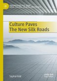 Culture Paves The New Silk Roads