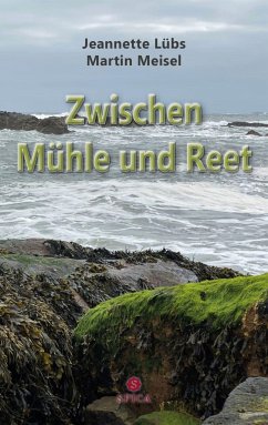 Zwischen Mühle und Reet - Lübs, Jeanette;Meisel, Martin