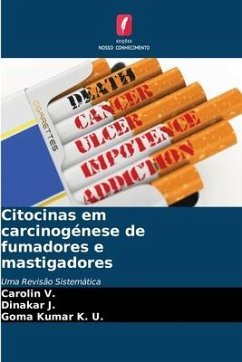 Citocinas em carcinogénese de fumadores e mastigadores - V., Carolin;J., Dinakar;K. U., Goma Kumar