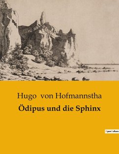 Ödipus und die Sphinx - Hofmannstha, Hugo von