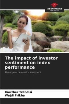 The impact of investor sentiment on index performance - Trabelsi, Kawther;frikha, wajdi