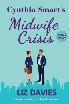 Cynthia Smart's Midwife Crisis - Davies, Liz