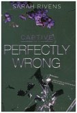 Captive - Perfectly Wrong