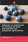 Adopção na exploração de árvores de fruto polivalentes por pequenos agricultores
