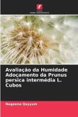 Avaliação da Humidade Adoçamento da Prunus persica intermédia L. Cubos