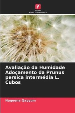 Avaliação da Humidade Adoçamento da Prunus persica intermédia L. Cubos - Qayyum, Nageena