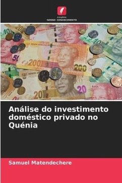 Análise do investimento doméstico privado no Quénia - Matendechere, Samuel