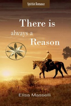 There is Always a Reason (eBook, ePUB) - Masselli, Elisa; Cáceres, Sthefany Albornoz