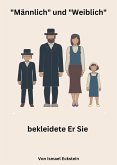 "Männlich" und "Weiblich" bekleidete Er sie. (eBook, ePUB)