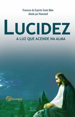 Lucidez (eBook, ePUB) - Neto, Francisco do Espírito Santo; Hammed
