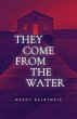 They Come From the Water (eBook, ePUB) - Bild 1