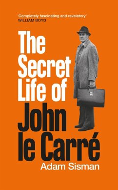 The Secret Life of John le Carré (eBook, ePUB) - Sisman, Adam