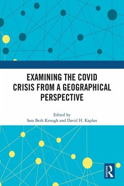 Examining the COVID Crisis from a Geographical Perspective (eBook, ePUB)