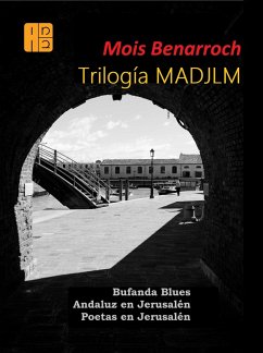 Trilogía MADJLM (eBook, ePUB) - Benarroch, Mois