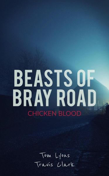Beasts of Bray Road: Chicken Blood (eBook, ePUB) Beasts of Bray Road: Chicken Blood (eBook, ePUB)