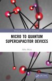 Micro to Quantum Supercapacitor Devices (eBook, PDF) Micro to Quantum Supercapacitor Devices (eBook, PDF)