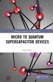 Micro to Quantum Supercapacitor Devices (eBook, ePUB)