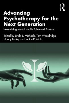 Advancing Psychotherapy for the Next Generation (eBook, PDF)