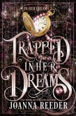 Trapped In Her Dreams (eBook, ePUB)