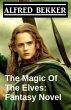 The Magic Of The Elves: Fantasy Novel... - Bild 1
