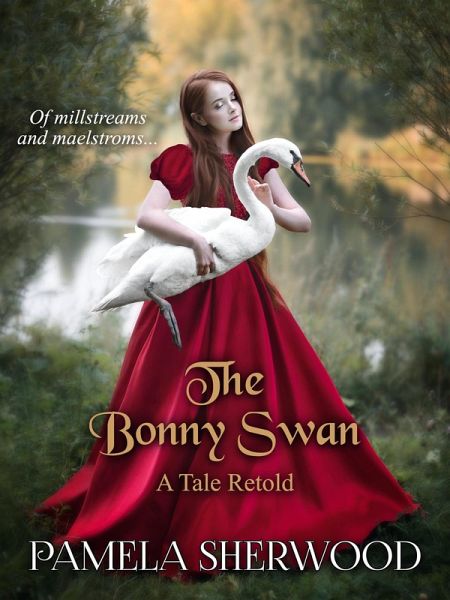 The Bonny Swan (Tales Retold, #3) (eBook, ePUB) The Bonny Swan (Tales Retold, #3) (eBook, ePUB)