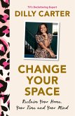Change Your Space (eBook, ePUB)