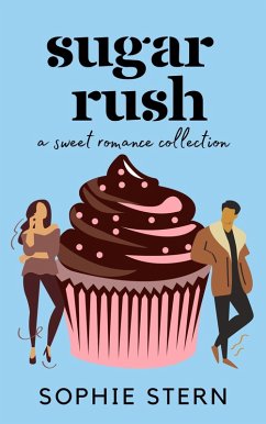 Sugar Rush (eBook, ePUB) - Stern, Sophie