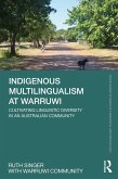 Indigenous Multilingualism at Warruwi (eBook, ePUB)