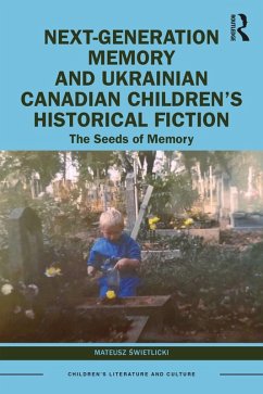 Cover Next-Generation Memory and Ukrainian Canadian Children's Historical Fiction (eBook, ePUB)