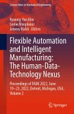 Flexible Automation and Intelligent Manufacturing: The Human-Data-Technology Nexus (eBook, PDF)